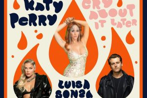 Cry About It Later Luísa Sonza lança música com Katy Perry e DJ Bruno Martini; ouça