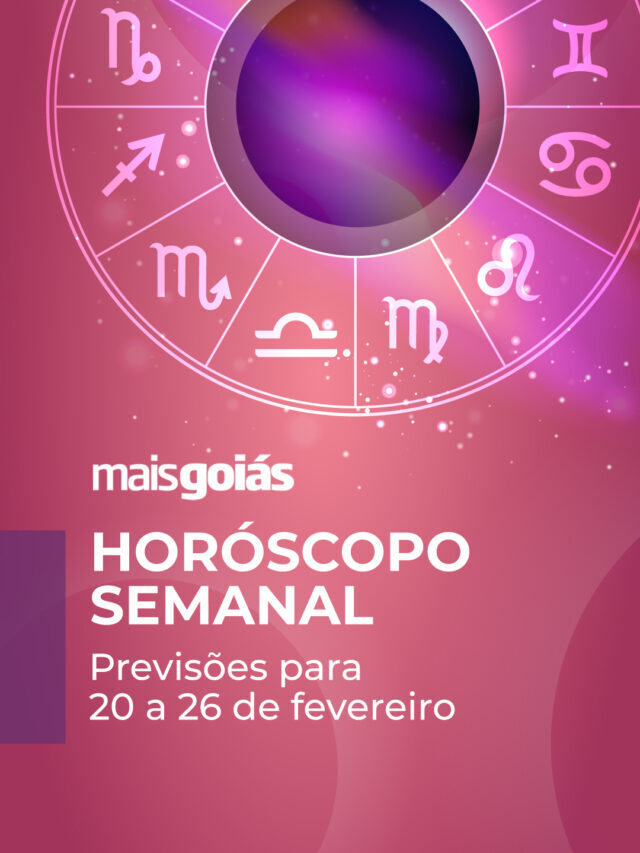 Horóscopo Semanal (20 a 26/02)